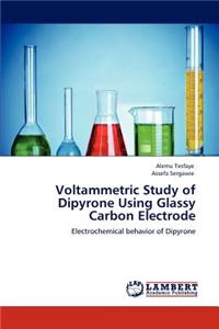 Voltammetric Study of Dipyrone Using Glassy Carbon Electrode