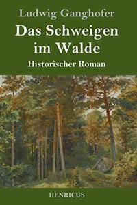 Das Schweigen im Walde