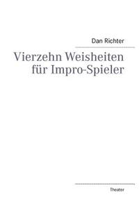 Vierzehn Weisheiten für Impro-Spieler