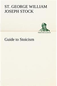 Guide to Stoicism