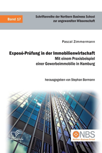 Exposé-Prüfung in der Immobilienwirtschaft. Mit einem Praxisbeispiel einer Gewerbeimmobilie in Hamburg