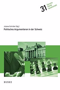 Politisches Argumentieren in der Schwei