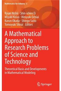 Mathematical Approach to Research Problems of Science and Technology