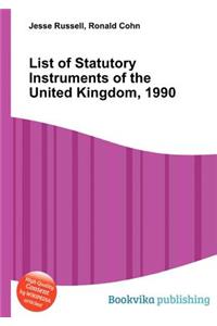 List of Statutory Instruments of the United Kingdom, 1990