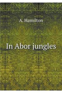 In Abor jungles