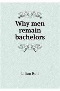 Why Men Remain Bachelors