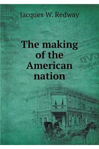 The making of the American nation