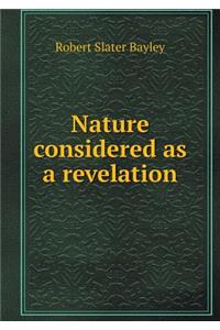 Nature considered as a revelation