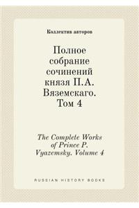 The Complete Works of Prince P. Vyazemsky. Volume 4