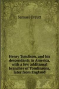 Henry Tomlison, and His descendants in America