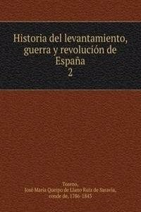 Historia del levantamiento, guerra y revolucion de Espana