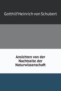 Ansichten von der Nachtseite der Naturwissenschaft