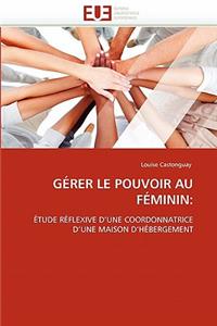 Gérer Le Pouvoir Au Féminin