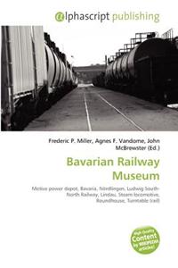 Bavarian Railway Museum