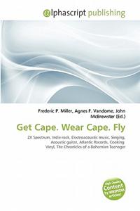 Get Cape. Wear Cape. Fly