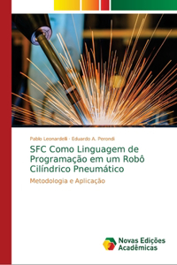 SFC Como Linguagem de Programação em um Robô Cilíndrico Pneumático