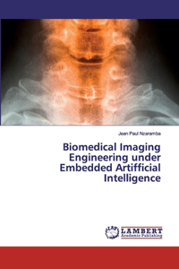 Biomedical Imaging Engineering under Embedded Artifficial Intelligence