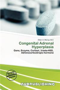 Congenital Adrenal Hyperplasia