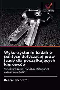 Wykorzystanie badań w polityce dotyczącej praw jazdy dla początkujących kierowców