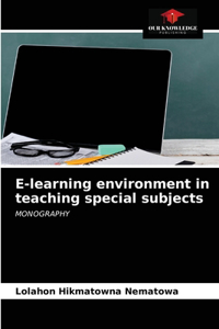 E-learning environment in teaching special subjects