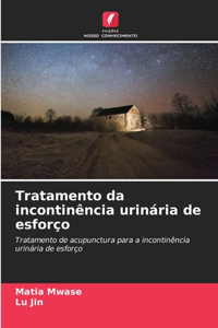 Tratamento da incontinência urinária de esforço