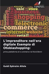 L'imprenditore nell'era digitale Esempio di Otobiashopping