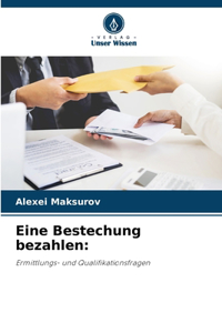 Eine Bestechung bezahlen