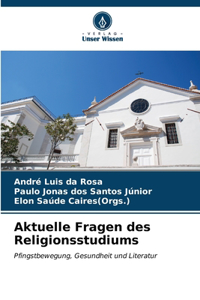 Aktuelle Fragen des Religionsstudiums