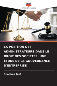La Position Des Administrateurs Dans Le Droit Des Societes
