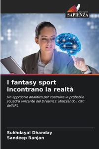 I fantasy sport incontrano la realtà