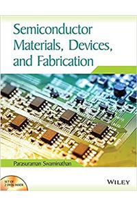 Semiconductor Materials, Devices and Fabrication