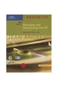 A+Guide to Managing & Maintaining your PC with CD