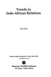 Trends in Indo African Relations