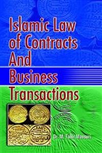 Islamic Law Of Contracts & Business Transactions