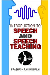 introduction to speech and speech teaching