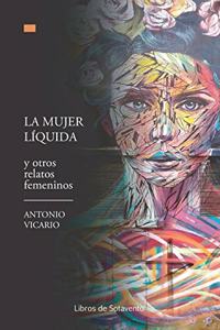 mujer líquida y otros relatos femeninos
