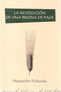La revolucion de una brizna de paja