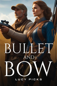 Bullet and Bow