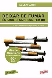 Deixar de fumar es facil si saps com fer-ho