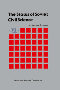 Status of Soviet Civil Science: Proceedings of the Symposium on Soviet Scientific Research, NATO Headquarters, Brussels, Belgium, September 24-26, 1986