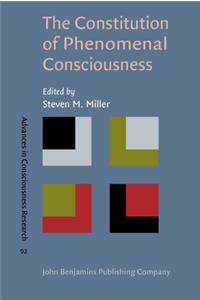 Constitution of Phenomenal Consciousness: Toward a science and theory