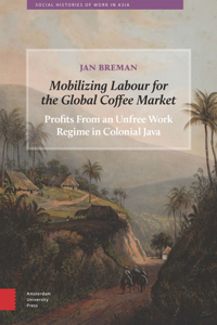 Mobilizing Labour for the Global Coffee Market