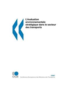 L'évaluation environnementale stratégique dans le secteur des transports