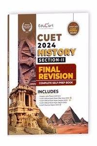 Educart History Section-2 NTA CUET UG Entrance Exam Book 2024 Final Revision (100% based on 2023 official CUET Online Paper)