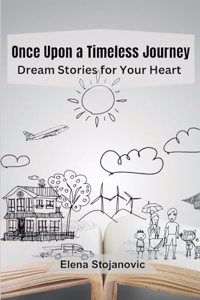 Once Upon a Timeless Journey
