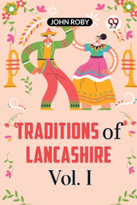 Traditions of Lancashire Vol. 1 (Edition2023)
