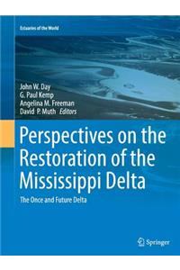 Perspectives on the Restoration of the Mississippi Delta
