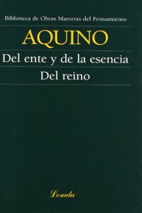 del Ente y de La Esencia del Reino (Biblioteca de Obras Maestras del Pensamiento)