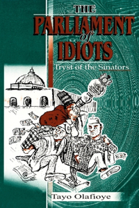 Parliament of Idiots. Tryst Of