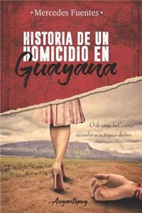 Historia de un homicidio en Guayana